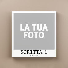 Carica l'immagine nel visualizzatore di Gallery, Polaroid Canvas 15x15 - Personalizzata con le tue Foto!