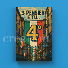 Carica l&#39;immagine nel visualizzatore di Gallery, 3 Pensier e tu... 4° - Quadri Celebrativi 4° Scudetto del Napoli - Edizione Limitata
